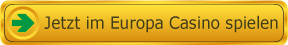 Jetzt im Europa Casino spielen